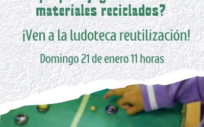LUDOTECA REUTILIZACIÓN